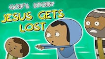 God's Story: Jesus Gets Lost 