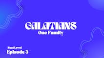 Faith Working In Love | Galatians Ep. 3