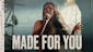 Made For You Live Lyric Video