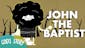 God's Story: John the Baptist