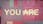 You Are