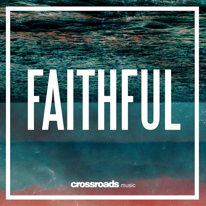crossroads music single faithful con03