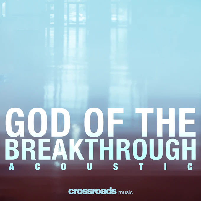 god-of-the-breakthrough-acoustic