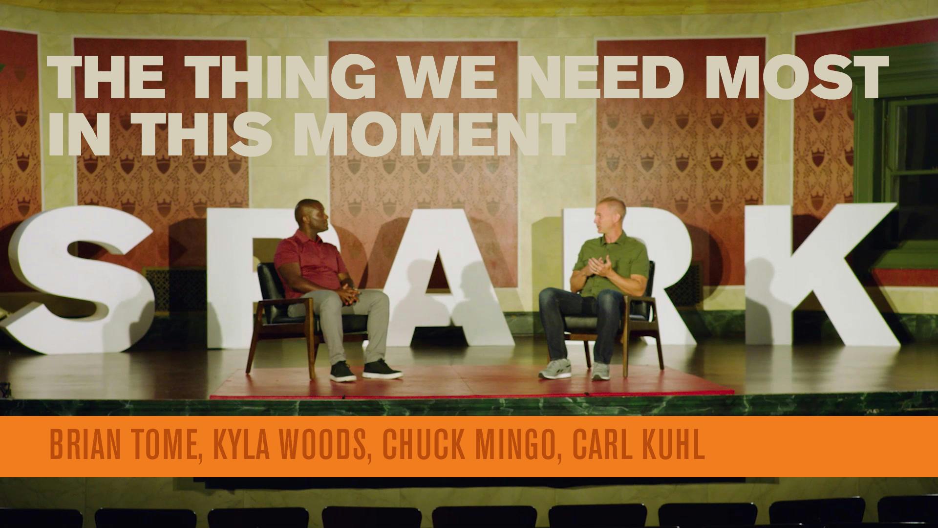 The Thing We Need Most in This Moment | Spark Talks Week 3