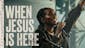 When Jesus Is Here Live Lyric Video
