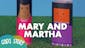 God's Story: Mary and Martha