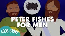God's Story: Peter Fishes for Men